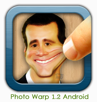 دانلود نرم افزار ویرایش خنده دار عکس صورت در اندروید Photo Warp 1.2 Android